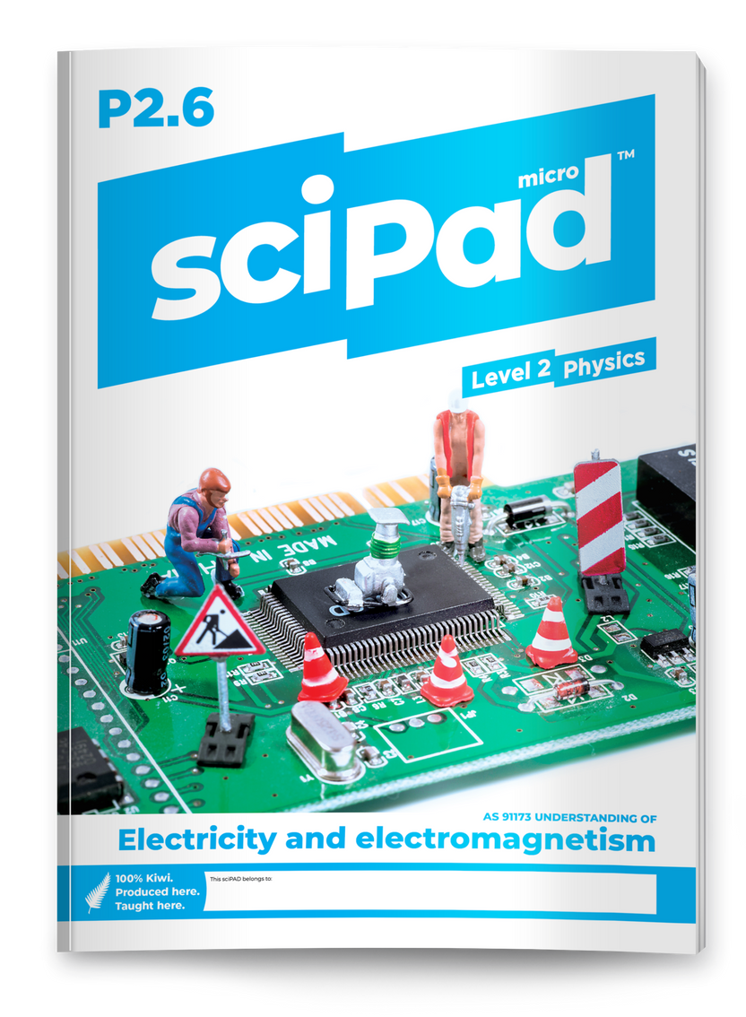 Physics 2.6 (Electricity & Electromag) sciPAD – sciPAD NZ